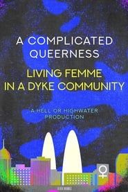Image A Complicated Queerness: Living Femme in a Dyke Community
