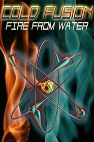 Cold Fusion: Fire from Water series tv