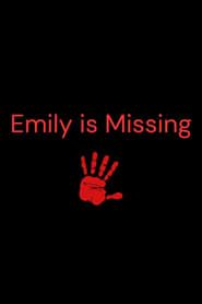 Emily is Missing series tv