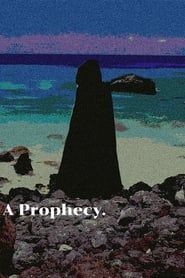 A Prophecy. series tv