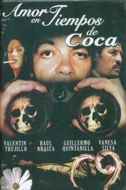 Amor en Tiempos de Coca 1997 streaming