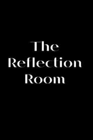 The Reflection Room series tv