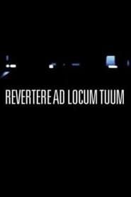 Revertere Ad Locum Tuum-hd