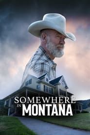 Somewhere in Montana (2019)