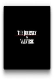 The Journey to Valkyrie series tv