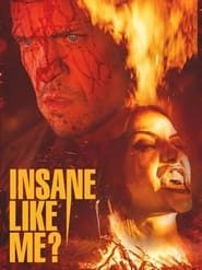 Insane Like Me? series tv