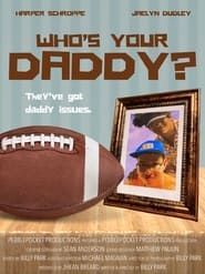 Who's Your Daddy? series tv