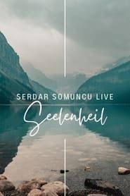 Serdar Somuncu: Seelenheil Live in Mönchengladbach ()