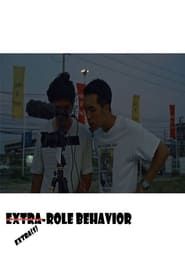 Extra(s)-Role Behavior series tv