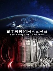 Star Makers: The Energy of Tomorrow series tv