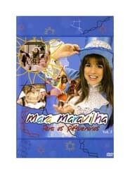 Mara Maravilha - Para os Pequeninos Vol. 3 series tv
