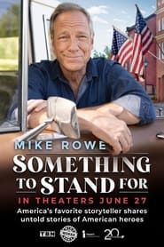 Something to Stand for with Mike Rowe series tv