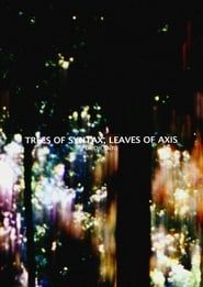 Trees of Syntax, Leaves of Axis series tv