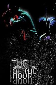 The Approaching of the Hour series tv