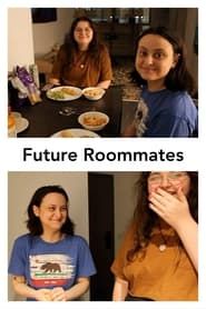 Future Roommates series tv