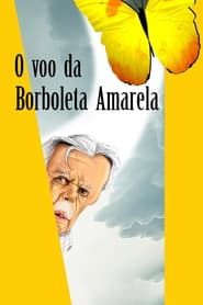 O Voo da Borboleta Amarela series tv