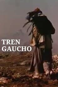 Tren Gaucho series tv