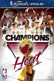2012 NBA Champions: Miami Heat series tv