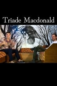 Triade Macdonald series tv