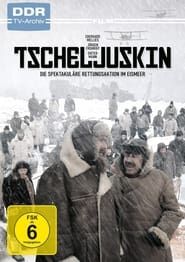 watch Tscheljuskin