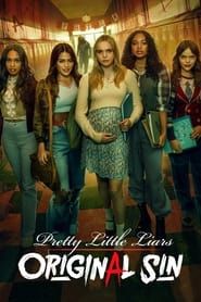 Pretty Little Liars: Original Sin (2022)