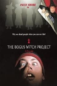 The Bogus Witch Project 2000 streaming