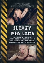 Sleazy Pig Lads (2017)