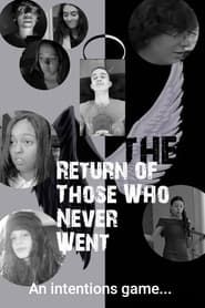 The Return Of Those Who Never Went series tv