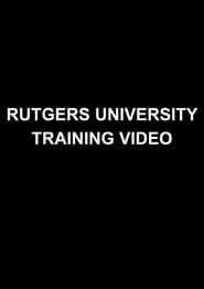 Rutgers University Training Video series tv