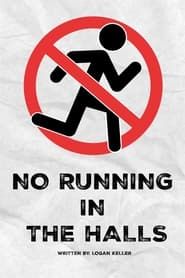 No Running in the Halls series tv