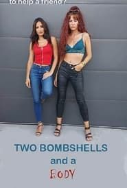 Two Bombshells and a Body series tv