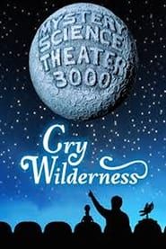 Image Mystery Science Theater 3000: Cry Wilderness