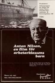 Filmen om Anton Nilson. Till arbetarklassens barn series tv