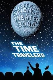 Mystery Science Theater 3000: The Time Travelers
