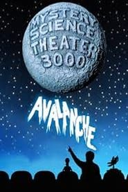 watch Mystery Science Theater 3000: Avalanche