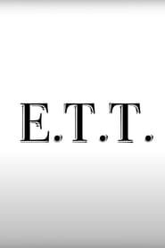 E.T.T. (Extra Terrestrial Thief) series tv