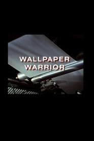 Wallpaper Warrior series tv