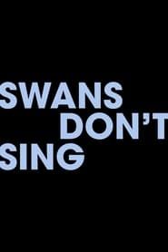Swans Don't Sing series tv