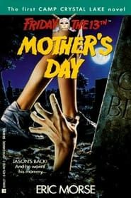 Friday the 13th: Mother's Day series tv