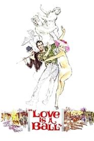 Love Is a Ball 1963 streaming
