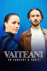 Vaiteani en concert à Tahiti series tv