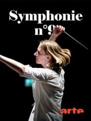 Beethoven : Symphonie n° 9 Leipzig, Paris, Milan, Vienne series tv