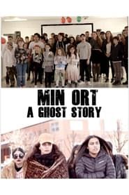 Min Ort - A Ghost Story  streaming