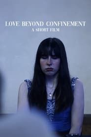 Love Beyond Confinement series tv