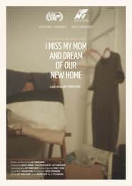 I Miss My Mom & Dream of Our New Home series tv