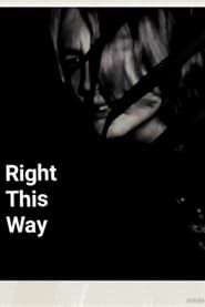 Right This Way series tv