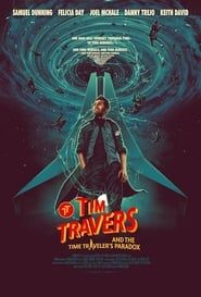 Tim Travers & the Time Travelers Paradox (2024)
