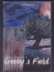 Greeley's Field series tv