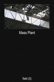 Mass Plant (2024)