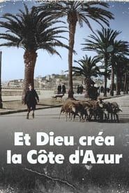 Et Dieu créa la Côte d'Azur series tv